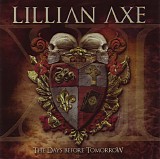 Lillian Axe - XI: The Days Before Tomorrow
