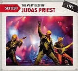 Judas Priest - Setlist: The Very Best Of Judas Priest Live