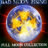 Bad Moon Rising - Full Moon Collection