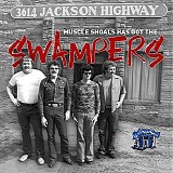 Muscle Shoals Rhythm Section - Muscle Shoals Has Got The Swampers