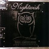 Nightwish - Made In Hong Kong (And In Various Other Places)