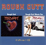 Rough Cutt - Rough Cutt / Rough Cutt Wants You
