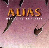 Alias (32) - Metal To Infinity