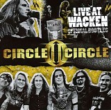 Circle II Circle - Live At Wacken Official Bootleg
