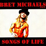Bret Michaels - Songs Of Life