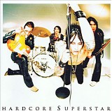Hardcore Superstar - Thank You (For Letting Us Be Ourselves)