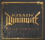 Kissin' Dynamite - Megalomania