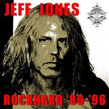 Jeff Jones (16) - Rockhard '86-'96