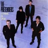 The Pretenders - Learning To Crawl