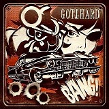 Gotthard - Bang!