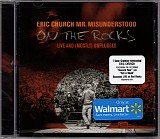 Eric Church - Mr. Misunderstood: On The Rocks (Live And (Mostly) Unplugged)