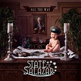 State Of Salazar - All The Way