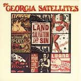 The Georgia Satellites - In The Land Of Salvation And Sin