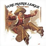 Pure Prairie League - Bustin' Out