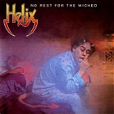 Helix - No Rest For The Wicked