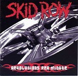 Skid Row - Revolutions Per Minute