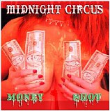 Midnight Circus - Money Shot
