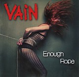 Vain - Enough Rope