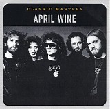 April Wine - Classic Masters