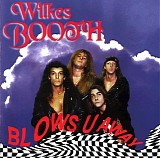 Wilkes Booth - Blows U Away