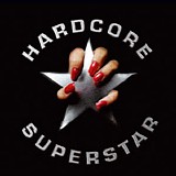 Hardcore Superstar - Hardcore Superstar