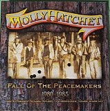 Molly Hatchet - Fall Of The Peacemakers 1980 - 1985