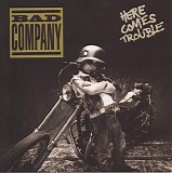 Bad Company - Here Comes Trouble