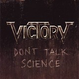 Victory - Don't Talk Science