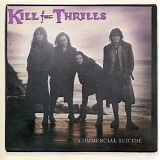 Kill For Thrills - Commercial Suicide