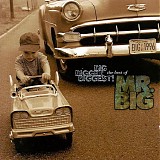 Mr. Big - Big, Bigger, Biggest: The Best Of Mr. Big