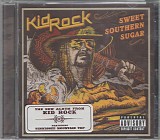 Kid Rock - Sweet Southern Sugar