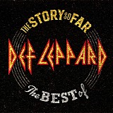 Def Leppard - The Story So Far: The Best Of