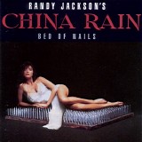 Randy Jackson's China Rain - Bed Of Nails