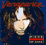 Vengeance - Piece Of Cake