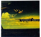 Goodbye Thrill - Goodbye Thrill