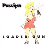 Passion (33) - Loaded Gun