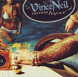 Vince Neil - Tattoos & Tequila