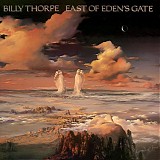 Billy Thorpe - East Of Eden's Gate