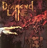 Diamond Lane - World Without Heroes