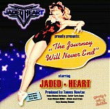Jaded Heart - The Journey Will Never End