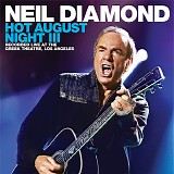 Neil Diamond - Hot August Night III