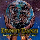 Danny Danzi - Somewhere Lost In Time