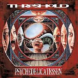 Threshold - Psychedelicatessen
