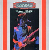 Gary Moore - We Want Moore!