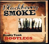 Blackberry Smoke - New Honky Tonk Bootlegs