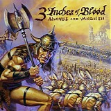 3 Inches Of Blood - Advance And Vanquish