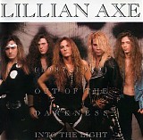 Lillian Axe - Out Of The Darkness Into The Light (1987-1989)