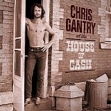 Chris Gantry - At The House Of Cash