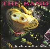 The Band - High On The Hog