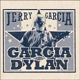 Garcia, Jerry (Jerry Garcia) - Garcia Plays Dylan